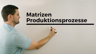 MatrizenProduktionsprozesse Weiterer Klassiker aus den ersten Drehtagen  Mathe by Daniel Jung [upl. by Naimad815]