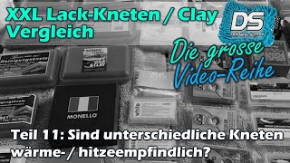 XXL AutolackKneten  Clay Vergleich Teil 11  Wie reagieren Kneten auf Wärem und Hitze backofen [upl. by Eedak]