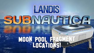 Moon Pool Fragments  Subnautica Guides ZP [upl. by Rolyks]