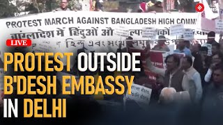 LIVE Several Organisations hold protest outside Bangladesh Embassy  Delhi [upl. by Wernher]