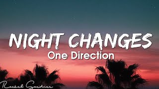 One Direction  Night Changes Lyrics [upl. by Burkle]