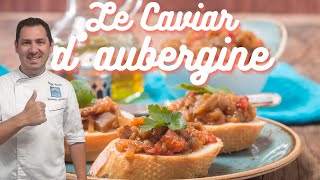 Le Caviar dAubergine à la provençale [upl. by Nowtna540]