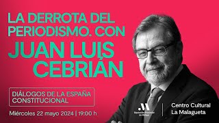 La derrota del periodismo Con Juan Luis Cebrián [upl. by Lerual]