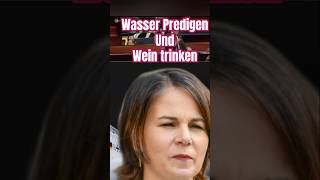 Wasser predigen und Wein trinken baerbock diegrünen fliegen habeck afdwählen politik afd [upl. by Blakely]