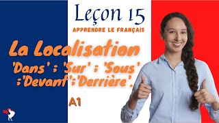 ✅ Dire la sua localizzazione in francese  con preposizioni DANSSURSOUSDEVANTDERRIÈRE [upl. by Onra]