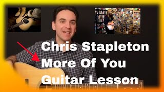 More Of You Guitar Lesson  Chris Stapleton  Acoustic Lesson [upl. by Mccormick]