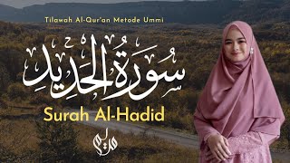 Murottal Juz 27 Surah AlHadid سورة الحديد  Metode Ummi [upl. by Ahseekat]