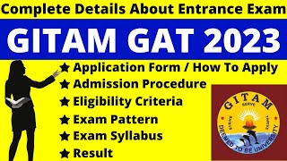 GITAM GAT 2023 Full Details Notification Dates Application Syllabus Pattern Eligibility [upl. by Tadeas]