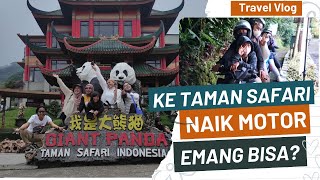 Ke Taman Safari Bogor Naik Motor Emang BIsa  Travel Vlog Eps 03 [upl. by Nils]