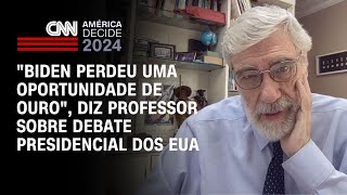 quotBiden perdeu uma oportunidade de ouroquot diz professor sobre debate presidencial dos EUA  LIVE CNN [upl. by Intirb]