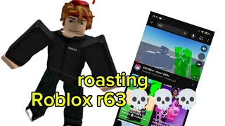 roasting Roblox r63👺💀☠️ [upl. by Yla]