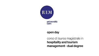 IULM Open Day  Hospitality and tourism management [upl. by Aicnelav536]