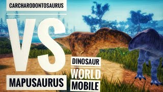 Carcharodontosaurus VS Mapusaurus In Dinosaur world Mobile Ultimate 1v1 [upl. by Annawahs]