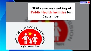 NHM releases ranking of Public Health facilities for September [upl. by Pinter]