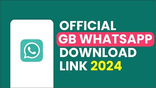 Official GB WhatsApp Download Link 2024 [upl. by Jahdol]