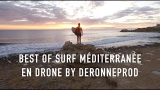 BEST OF SURF MEDITERRANEE EN DRONE BY DERONNEPROD [upl. by Leruj514]