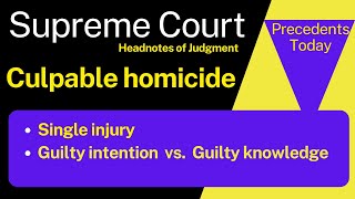 Culpable homicide not amounting to murder  Guilty intention vs Guilty knowledge  Supreme Court [upl. by Eckardt]