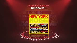 11 Dinosaur L  Clean on Your Bean 1 [upl. by Nevaed]