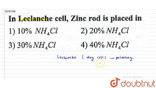 In Leclanche cell Zinc rod is placed in [upl. by Ymled441]