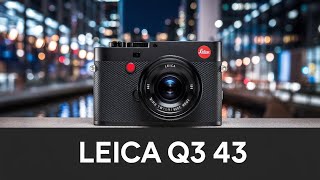 Leica Q3 43 Review The Ultimate Compact Camera for 2024 [upl. by Nitsir873]