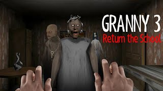 GRANNY 3 RETURN THE SCHOOL 😱 granny 3day dangerous foryou [upl. by Hearsh]