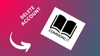 how to delete CommonLit account [upl. by Eentihw]