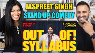 OUT OF SYLLABUS  Jaspreet Singh Stand up Comedy  REACTION [upl. by Enyrb]