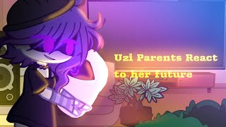 Uzi parents react to her futurerandomcringe😔✨rushed [upl. by Nywloc584]