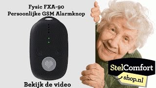 Fysic FXA 90  Persoonlijke GSM Alarmknop  Stelcomfortshop nl [upl. by Hayalat222]