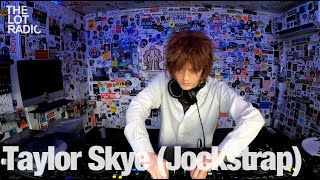 Taylor Skye Jockstrap TheLotRadio 07172023 [upl. by Oreste721]