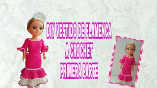 DIY VESTIDO FLAMENCA A CROCHET PARA MUÑECA PRIMERA PARTE [upl. by Llenart]