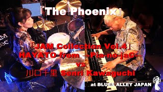 「JAM Collection Vol4」 HAYATO from →PianojaC← vs 川口千里 Senri Kawaguchi  quotThe Phoenixquot [upl. by Airekat900]