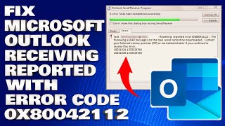 How To Fix Microsoft Outlook Receiving Reported with Error Code 0x80042112 Guide [upl. by Apul]