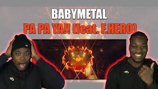 FIRST TIME LISTENING TO BABYMETAL  BABYMETAL  PA PA YA feat FHERO OFFICIAL  REACTION [upl. by Ellga]