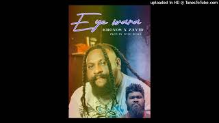 Eye wara  Kronos x Zavid Prod by Wemi Beatz [upl. by Octavie259]