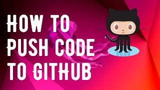 How to Make Your First GitHub Repository And Push to GitHub On Linux Ubuntu Debian Linux Mint [upl. by Estella]