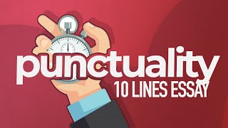 10 Lines on Punctuality  Punctuality Easy Essay  Importance of Punctuality [upl. by Eppie]