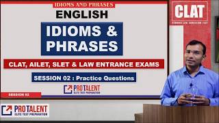 Idioms amp Phrases I Session 2 for CLAT amp Law Entrance examination by ProTalent [upl. by Carly]