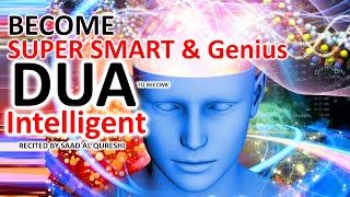 This Dua Will Make You Super Smart And Super Genius amp Intelligent Insha Allah Best For Study Exams [upl. by Risser960]