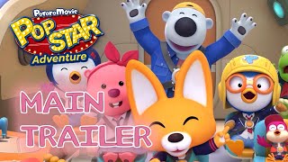 Pororo Movie Pop Star Adventure Main Trailer 🌠✨ [upl. by Ddat361]