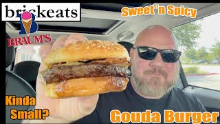 Braums NEW Sweet N Spicy Gouda Burger Review brickeats [upl. by Azer]