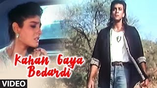 Kahan Gaya Bedardi Video Song Bewafa Sanam quotSonu Nigamquot [upl. by Ellehsram]