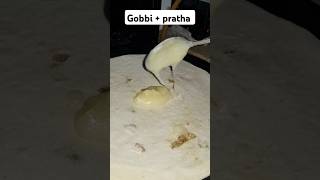 Gobbi  pratha punjabisong cooking pratha punjabi viralvideo trendingshorts 1millionviews [upl. by Keefe795]