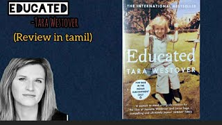 Educated by Tara Westover  Book Review in Tamil [upl. by Brodie575]