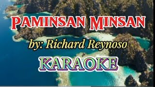 Paminsan Minsan Karaoke Version as popularized by Richard Reynoso karaoke videoke karaokesongs [upl. by Anaeg]