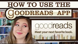 How to Use the Goodreads App for Beginners [upl. by Brod]