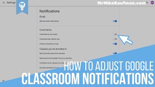 Adjusting Google Classroom Notifications [upl. by Roana864]