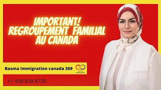 Important Regroupement familial au canada [upl. by Annora]