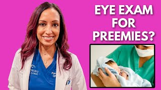 Why Do Preemies Need Eye Exams Peds Eye Doctor Explains [upl. by Kelwen]