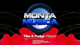 Tike amp Pudge  Warped 2022 Monta Musica  Makina Rave Anthems [upl. by Ojytteb]